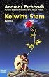 Kelwitts Stern: Roman