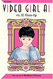 Video Girl Ai, Vol. 12: Close Up