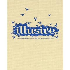 Illusive: Contemporary Illustration and its Context