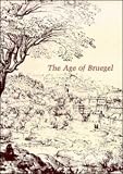 The Age of Bruegel: Netherlandish Drawings in the Sixteenth Century