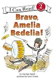 Bravo, Amelia Bedelia! by Herman Parish (2002-03-05)