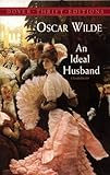 An Ideal Husband (Collected Works of Oscar Wilde)