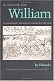 Handbook for William: A Carolingian Woman's Counsel for Her Son, trans. by Carol Neel (Medieval Texts in Translation)