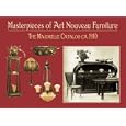 Masterpieces of Art Nouveau Furniture:The Majorelle Catalogue, Ca. by Majorelle Freres & Cie.