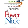 The Power of Nice: How to Negotiate So Everyone Wins- Especially You!, Revised Edition