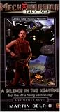 MechWarrior: Dark Age Novel 4: A Silence In The Heavens (Mechwarrior)