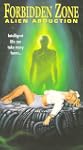 Forbidden Zone: Alien Abduction
