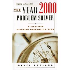 The Year 2000 Problem Solver: A Five-Step Disaster Prevention Plan
