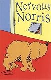 Nervous Norris : the tale of a dog - and a cat