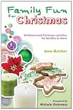 Family fun for Christmas : 30 advent and Christmas activities for families to share