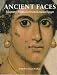 Ancient Faces: Mummy Portraits from Roman Egypt (A Catalogue of Roman Portraits in the British Museum)