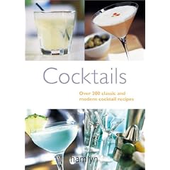 Cocktails: Over 200 Classic and Modern Cocktail Recipes