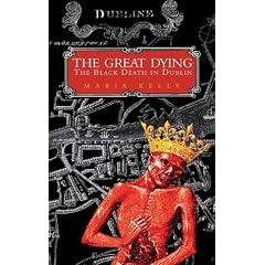 The Great Dying: A History of the Black Death in Dublin
