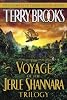 The Voyage of the Jerle Shannara Trilogy (The Voyage of the Jerle Shannara)