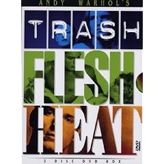Trash / Flesh / Heat
