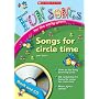 Songs for Circle Time (Fun Songs for Early Years) (Fun Songs for the Early Years)