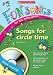 Songs for Circle Time (Fun Songs for Early Years) (Fun Songs for the Early Years)