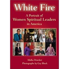 White Fire: A Portrait of Women Spiritual Leaders in America