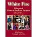 White Fire: A Portrait of Women Spiritual Leaders in America