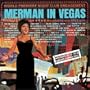 Merman in Vegas