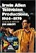 Irwin Allen Television Productions, 1964-1970: A Critical History of Voyage to the Bottom of the Sea, Lost in Space, The Time Tunnel and Land of the...