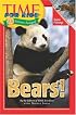 Time For Kids: Bears! (Time For Kids)