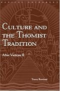 Culture and the Thomist Tradition: After Vatican II (Radical Orthodoxy)
