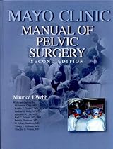 Mayo Clinic Manual of Pelvic Surgery