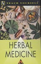 Herbal Medicine (Teach Yourself)