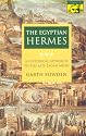 The Egyptian Hermes: A Historical Approach to the Late Pagan Mind