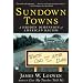 Sundown Towns: A Hidden Dimension of American Racism