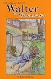 The Adventures of Walter the Weremouse