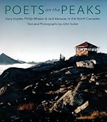 Poets on the Peaks: Gary Snyder, Philip Whalen & Jack Kerouac in the Cascades