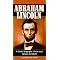 ABRAHAM LINCOLN: the Great Emancipator
