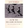 How We Became Human: New and Selected Poems 1975-2001