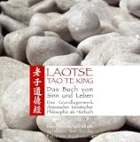 Tao Te King - Das Buch vom Sinn und Leben - Das Grundlagenwerk chinesischer taoistischer Philosophie als H&ouml;rbuch - Laotse, Richard Wilhelm, Tom Jacobs