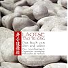 Tao Te King - Das Buch vom Sinn und Leben - Das Grundlagenwerk chinesischer taoistischer Philosophie als H�rbuch