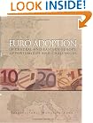 Euro Adoption in Central And Eastern Europe: Opportunities And Challenges