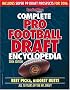 Complete Pro Football Draft Encyclopedia 2006: Best Picks, Biggest Busts All 70 Years of the NFL Draft (Complete Pro Football Draft Encyclopedia) Complete Pro Football Draft Encyclopedia 2006: Best Picks, Biggest Busts All 70 Years of the NFL Draft (Complete Pro Football Draft Encyclopedia)