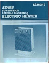 Book: Sears 5120 BTU/hr Portable Oscillating Electric Heater Model 36242, Instruction Guide / Owners Manual - Sears, Roebuck and Co.