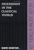 Friendship in the Classical World (Key Themes in Ancient History)