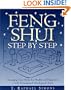Feng Shui Step by Step : Arranging Your Home for Health and Happiness--with Personalized Astrological Charts