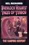 The Vampire Serpent (Sherlock Holmes Tales of Terror #3)