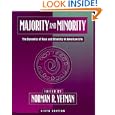 Majority and Minority: The Dynamics of Race and Ethnicity in American Life (6th Edition) by Norman R. Yetman