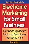The Ultimate Guide to Electronic Marketing for Small Business