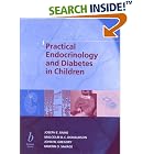 Practical Endocrinology and Diabetes in Childhood by  Malcolm D. C. Donadson, John W. Gregory, M. O. Savage, and Joseph E. Raine