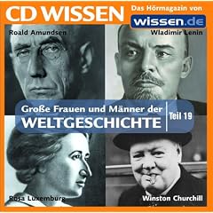 CD WISSEN - Gro�e Frauen und M�nner der Weltgeschichte (Teil 19): Lenin, Rosa Luxemburg, Roald Amundsen, Winston Churchill, 1 CD