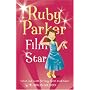 Ruby Parker: Film Star (Ruby Parker)