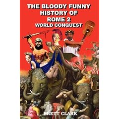 The Bloody Funny History of Rome 2 World Conquest