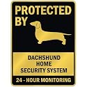 PROTECTED BY " DACHSHUND HOME SECURITY SYSTEM " PARKING SIGN DOG